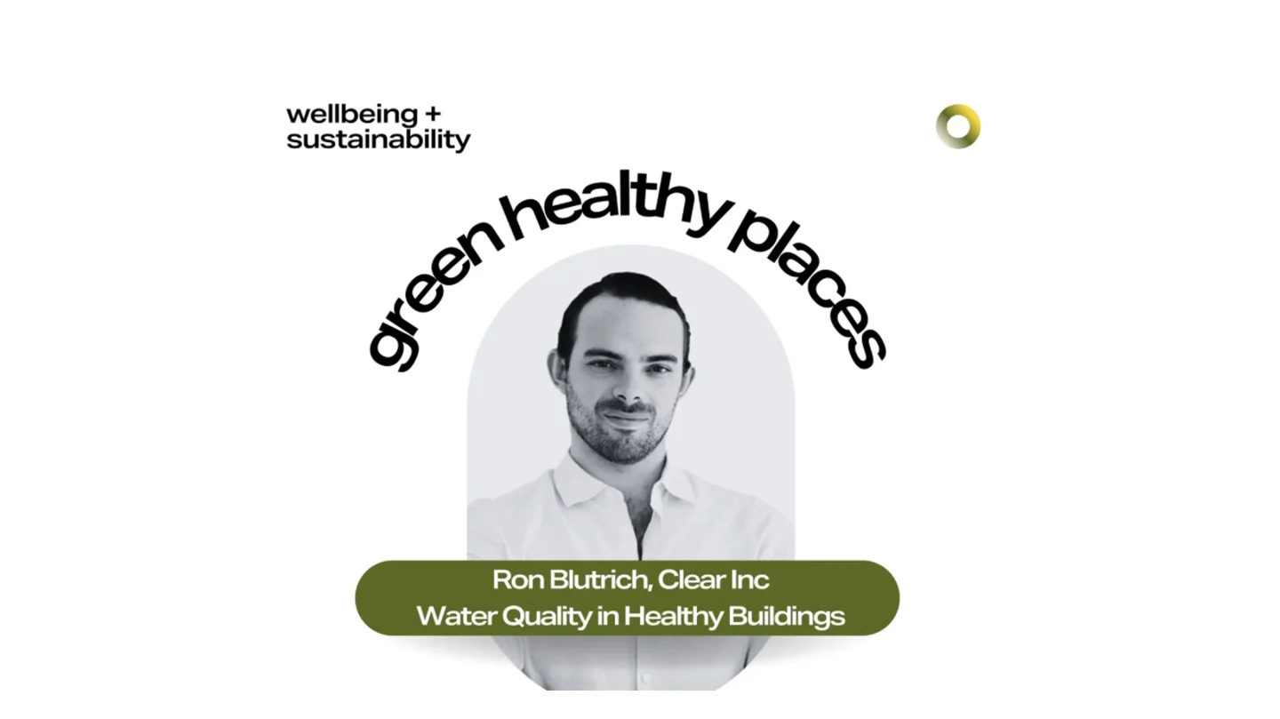 Green Healthy Places, featuring Ron Blutrich
